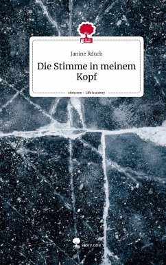 Die Stimme in meinem Kopf. Life is a Story - story.one - Rduch, Janine