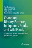 Changing Dietary Patterns, Indigenous Foods, and Wild Foods (eBook, PDF)