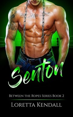 Senton (Between the Ropes, #4) (eBook, ePUB) Cover Senton (Between the Ropes, #4) (eBook, ePUB)