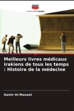 Meilleurs livres médicaux irakiens de tous les temps : Histoire de la médecine - Al-Mosawi, Aamir