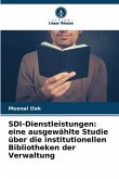 SDI-Dienstleistungen: eine ausgewählte Studie über die institutionellen Bibliotheken der Verwaltung