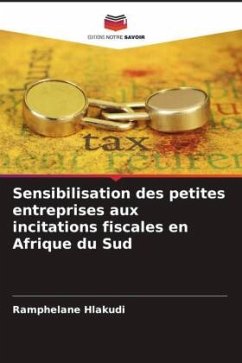 Sensibilisation des petites entreprises aux incitations fiscales en Afrique du Sud - Hlakudi, Ramphelane