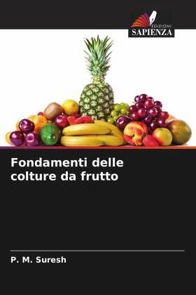 Fondamenti delle colture da frutto Fondamenti delle colture da frutto