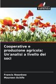 Cooperative e produzione agricola: Un'analisi a livello dei soci