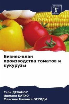 Biznes-plan proizwodstwa tomatow i kukuruzy - DEVANOU, Saba;BATHO, Ishmael;OGUIDI, Maxime Nikaise
