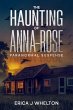 The Haunting of Anna-Rose: A Paranormal... - Bild 1