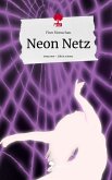 Neon Netz. Life is a Story - story.one