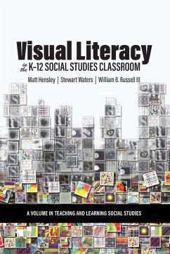 Visual Literacy in the K-12 Social Studies Classroom