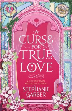 A Curse For True Love - Garber, Stephanie