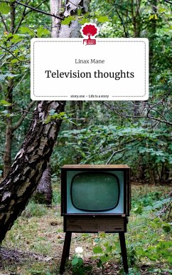 Television thoughts. Life is a Story - story.one - Mane, Linax