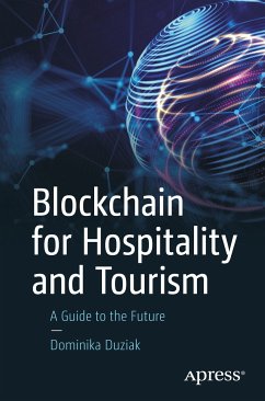 Blockchain for Hospitality and Tourism (eBook, PDF) - Duziak, Dominika