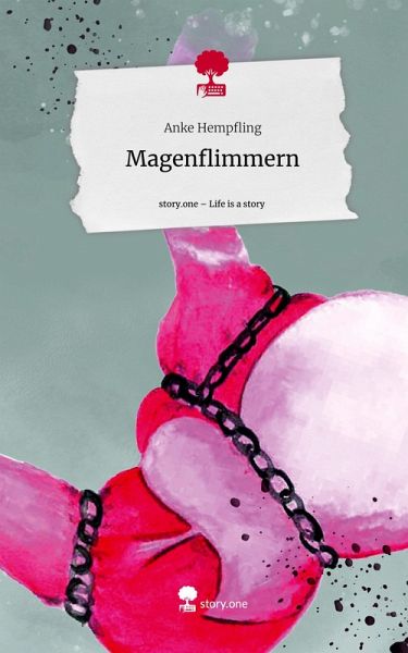 Magenflimmern. Life is a Story - story.one Magenflimmern. Life is a Story - story.one
