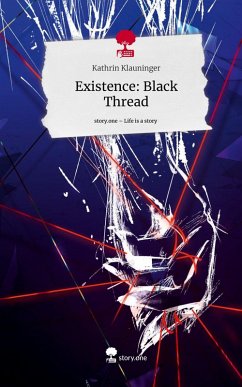 Cover Existence: Black Thread. Life is a Story - story.one