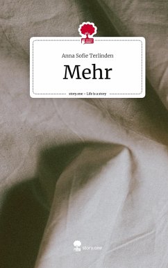 Mehr. Life is a Story - story.one - Terlinden, Anna Sofie