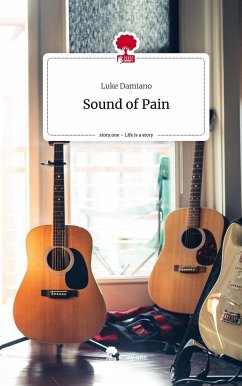 Sound of Pain. Life is a Story - story.one - Damiano, Luke