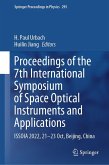 Proceedings of the 7th International Symposium of Space Optical Instruments and Applications (eBook, PDF)