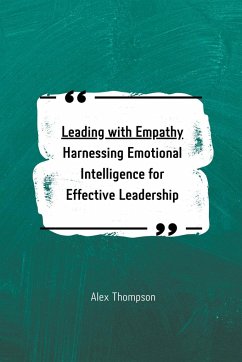 Leading with Empathy - Thompson, Alex