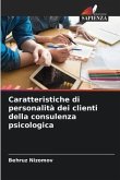 Caratteristiche di personalità dei clienti della consulenza psicologica