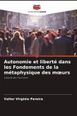 Autonomie et liberté dans les Fondements de la métaphysique des m¿urs