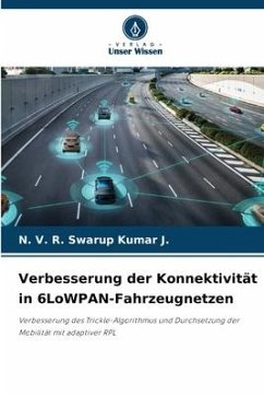 Verbesserung der Konnektivität in 6LoWPAN-Fahrzeugnetzen - J., N. V. R. Swarup Kumar