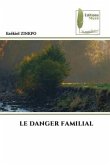 LE DANGER FAMILIAL