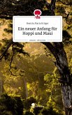 Ein neuer Anfang für Hoppi und Maui. Life is a Story - story.one