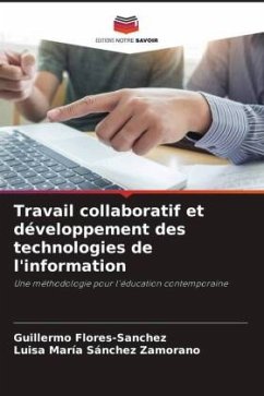 Travail collaboratif et développement des technologies de l'information - Flores-Sanchez, Guillermo;Sánchez Zamorano, Luisa María