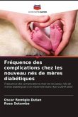 Fréquence des complications chez les nouveau nés de mères diabétiques