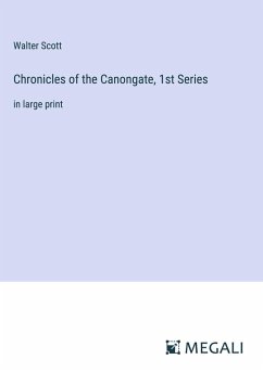 Chronicles of the Canongate, 1st Series - Scott, Walter