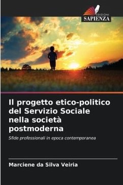 Il progetto etico-politico del Servizio Sociale nella società postmoderna - Veiria, Marciene da Silva