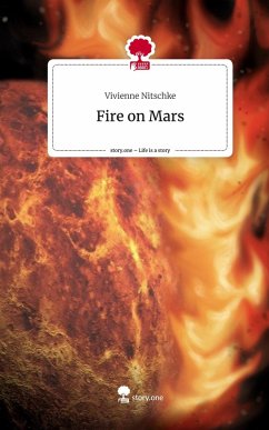 Cover Fire on Mars. Life is a Story - story.one