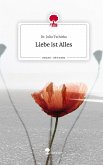 Liebe ist Alles. Life is a Story - story.one