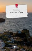 Trust out of Fear. Life is a Story - story.one
