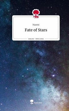 Fate of Stars. Life is a Story - story.one - Naomi