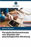 Persönlichkeitsmerkmale von Klienten der psychologischen Beratung