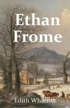 Ethan Frome - Wharton, Edith