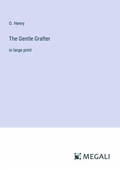 The Gentle Grafter - Henry, O.