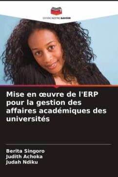 Mise en ¿uvre de l'ERP pour la gestion des affaires académiques des universités - Singoro, Berita;Achoka, Judith;Ndiku, Judah