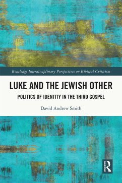 Luke and the Jewish Other (eBook, ePUB) - Smith, David Andrew