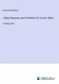 Albert Savarus; and Ambition for Love's Sake