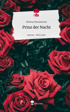 Prinz der Nacht. Life is a Story - story.one - Mondschein, Melissa