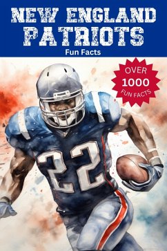 New England Patriots Fun Facts (eBook, ePUB) - Ape, Trivia