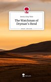 The Watchman of Dryman's Bend. Life is a Story - story.one
