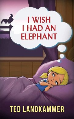 I Wish I Had an Elephant - Landkammer, Ted