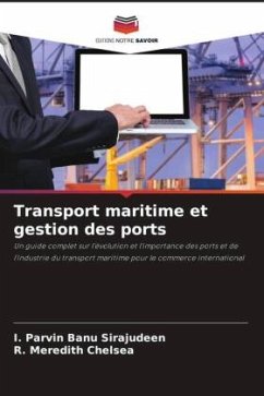 Transport maritime et gestion des ports - Sirajudeen, I. Parvin Banu;Chelsea, R. Meredith