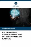 BILDUNG UND VERWALTUNG VON INTELLEKTUELLEM KAPITAL