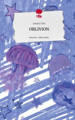 OBLIVION. Life is a Story - story.one - Chu, Jessica