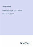 North America; In Two Volumes