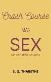 Crash Course on Sex for Christian Couples (Crash Course Series, #1) (eBook, ePUB)