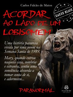 ACORDAR AO LADO DE UM LOBISOMEM (eBook, ePUB) - Matos, Carlos Falcão de